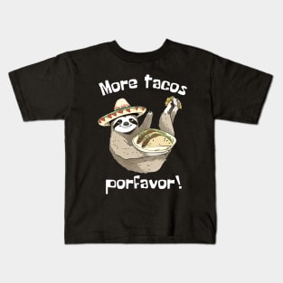 More Tacos Porfavor Funny Sloth Kids T-Shirt